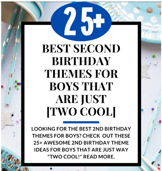 25+ Best 2nd Birthday Themes for Boys That Are Just TWO Cool